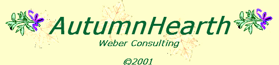 AutumnHearth - Weber Consulting ©2001 Duffy P. Weber